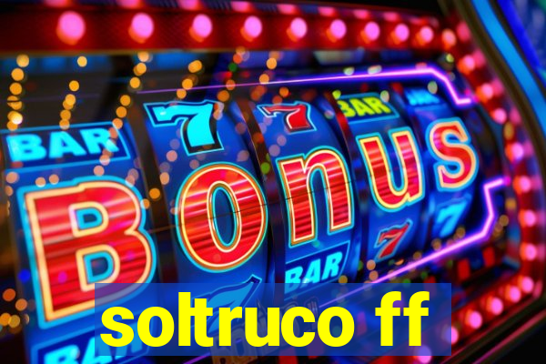 soltruco ff